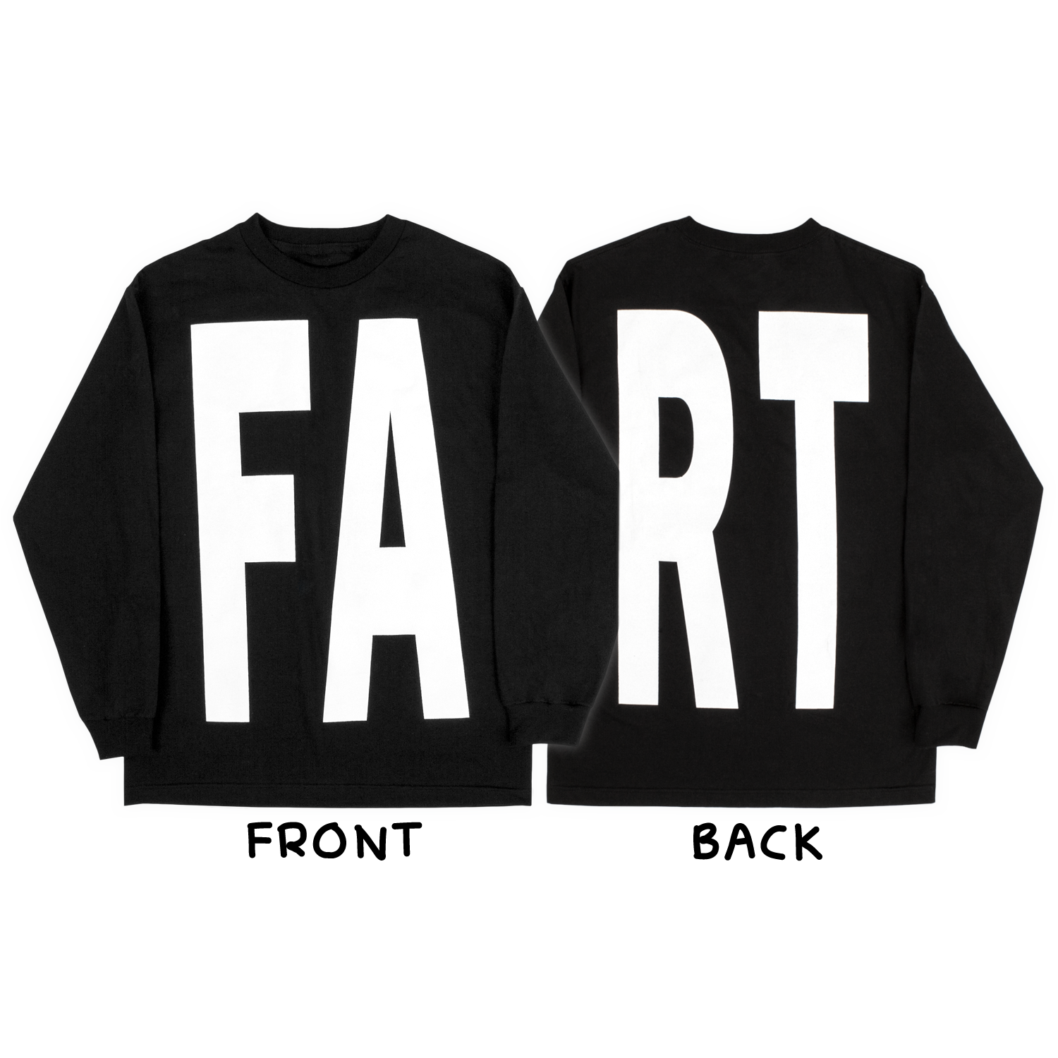 FART by Pizzaslime & The Fat Jew Long Sleeve Shirt