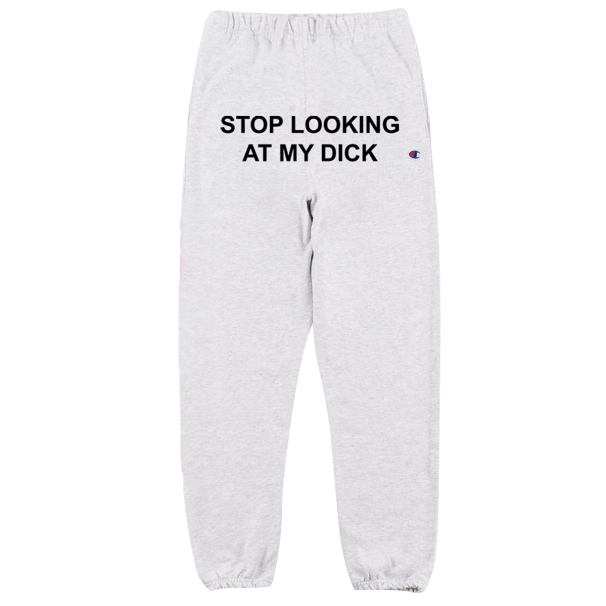 Stop Looking At My Dick Sweatpants Silver Grey PIZZASLIME