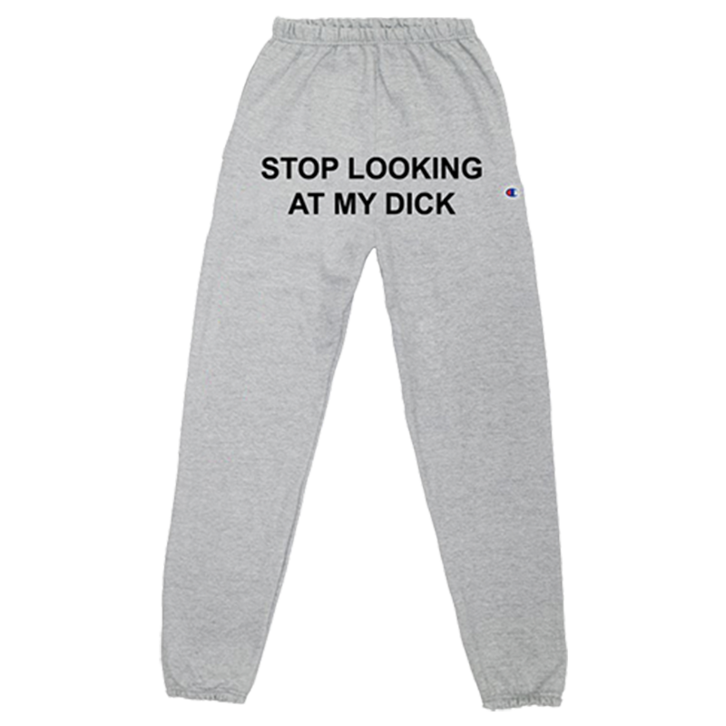 Henfald Føde Hotellet Stop Looking At My Dick® Sweatpants (Oxford Grey) – PIZZASLIME
