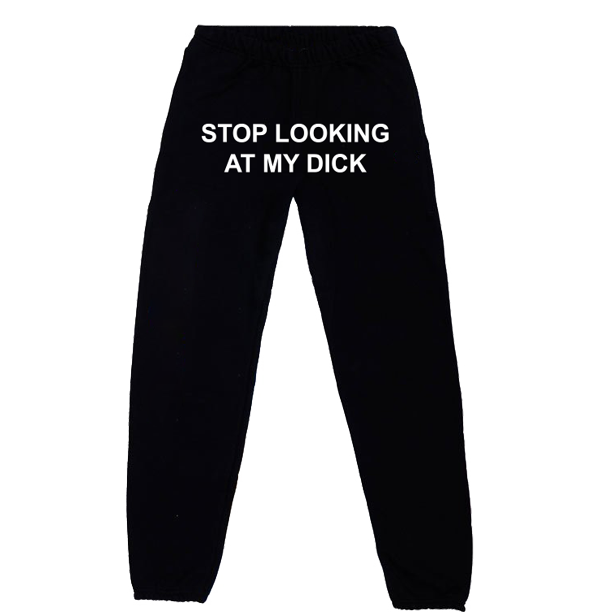Stop Looking At My Dick® Sweatpants Lite (Black)