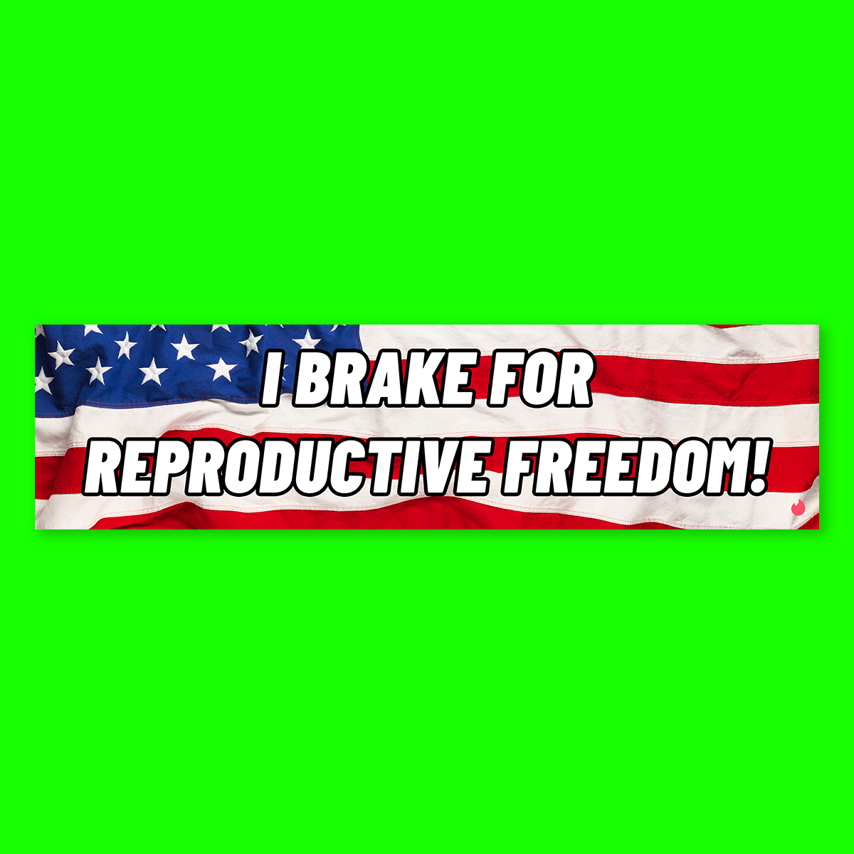 6 FREE BUMPER STICKERS!