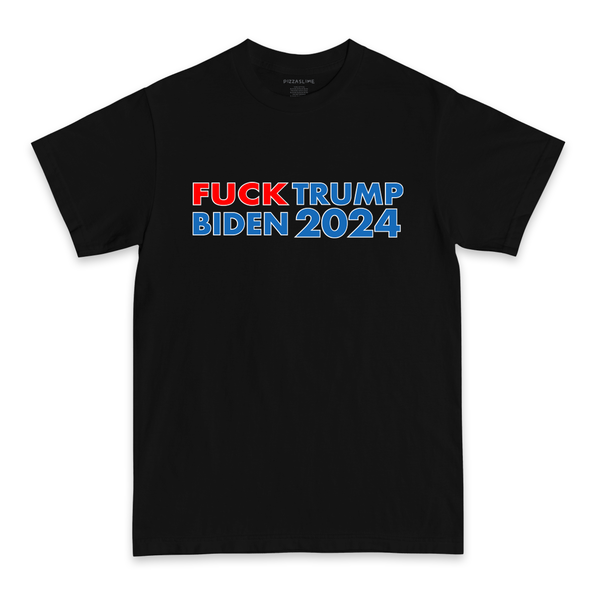 F*ck Trump F*ck Biden 2024 T-Shirt