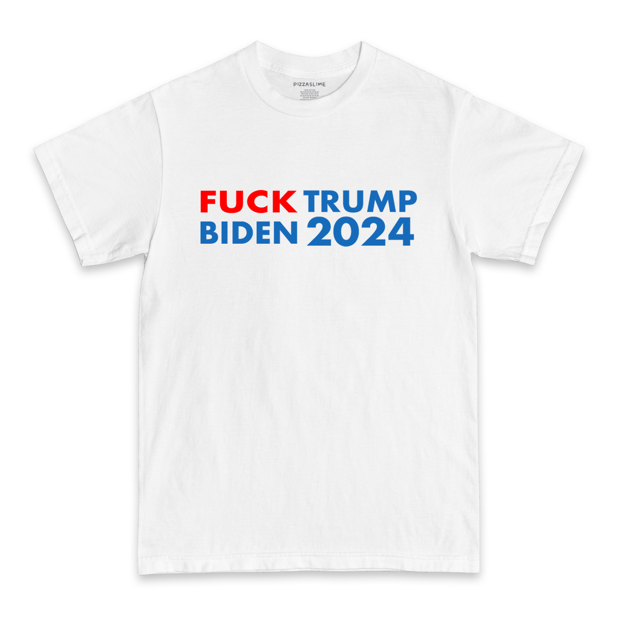 F*ck Trump F*ck Biden 2024 T-Shirt
