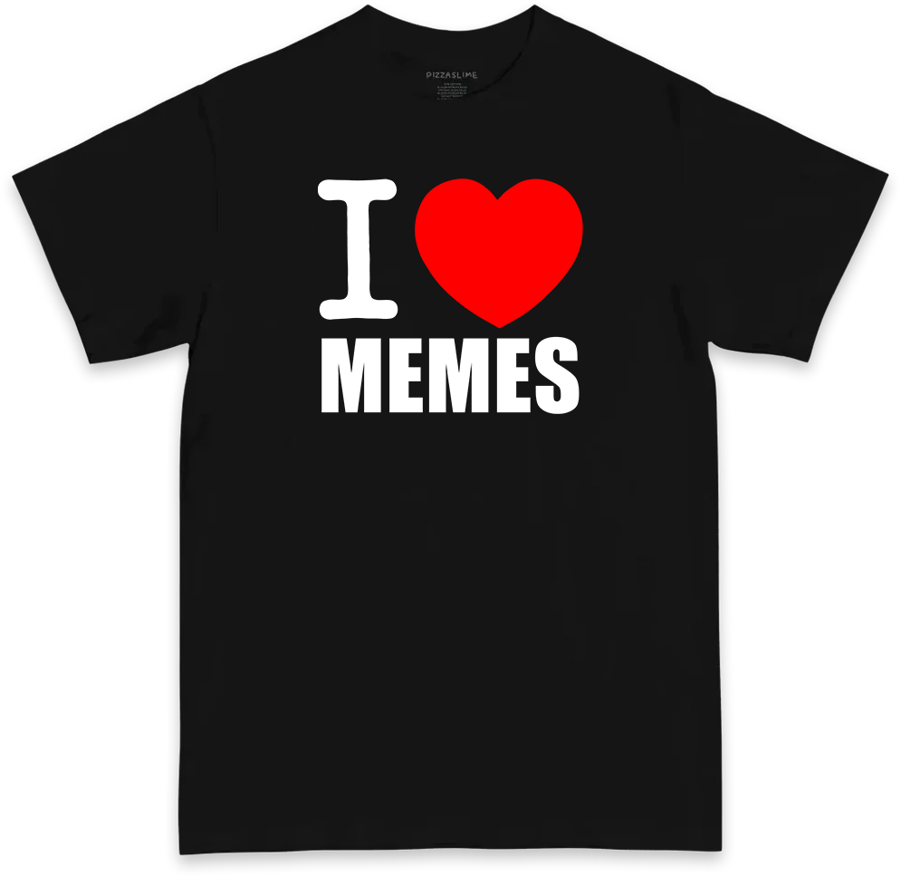 I Love Memes (BLACK & WHITE T-shirt)