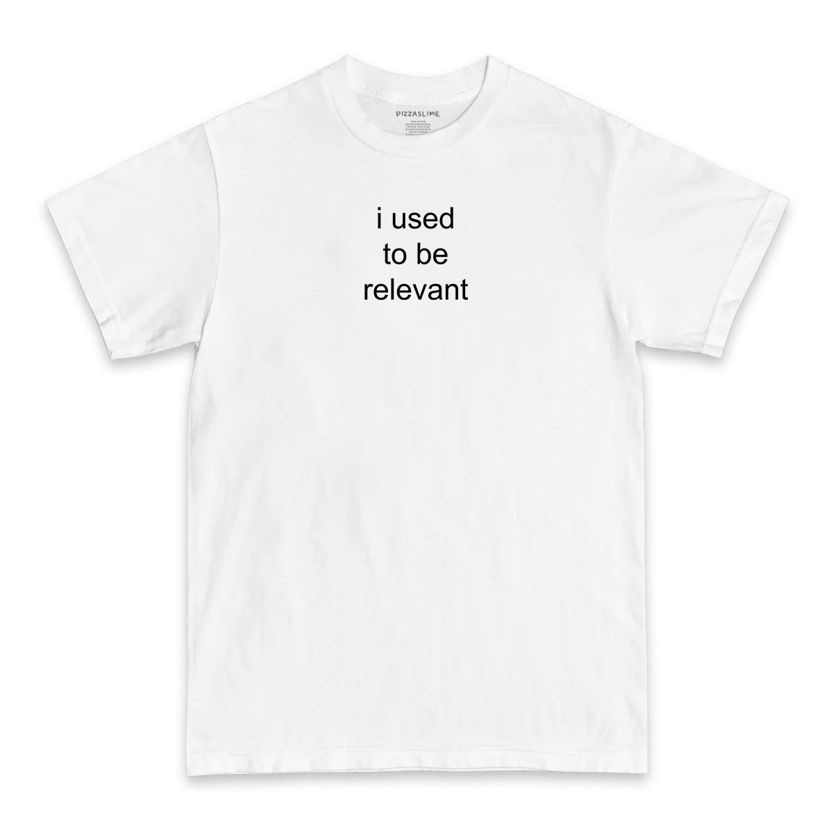 I USED TO BE RELEVANT T-SHIRT (BLACK/WHITE)