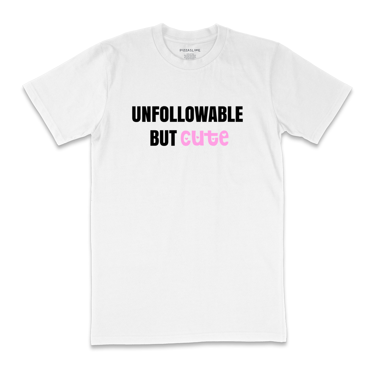 Unfollowable but Cute ( Baby Tee )