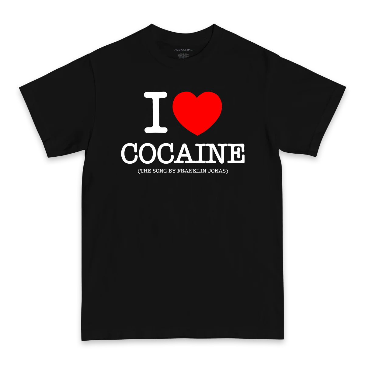 Franklin Jonas x Pizzaslime "I Love Cocaine (the song by Franklin Jonas)" BLACK