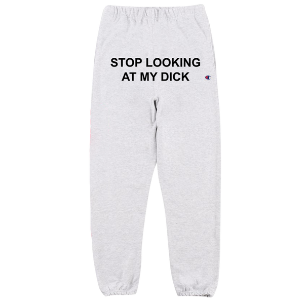 Borgerskab Fader fage tung Stop Looking At My Dick® Sweatpants (Silver Grey) – PIZZASLIME