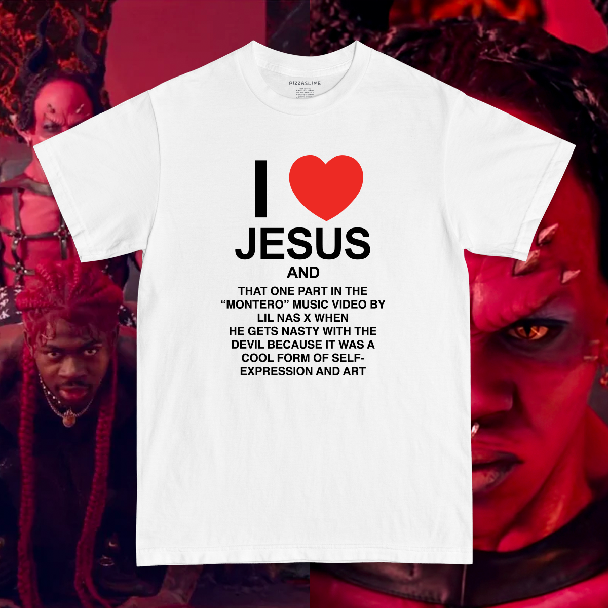 Lil Nas X + Pizzaslime Official!  I love Jesus and Montero T-Shirt (White)