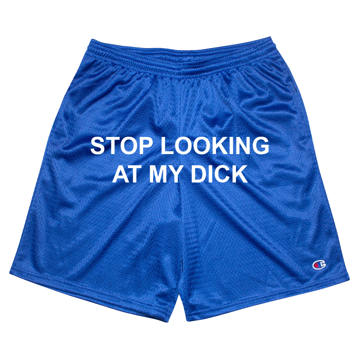Stop Looking At My Dick® Mesh Shorts