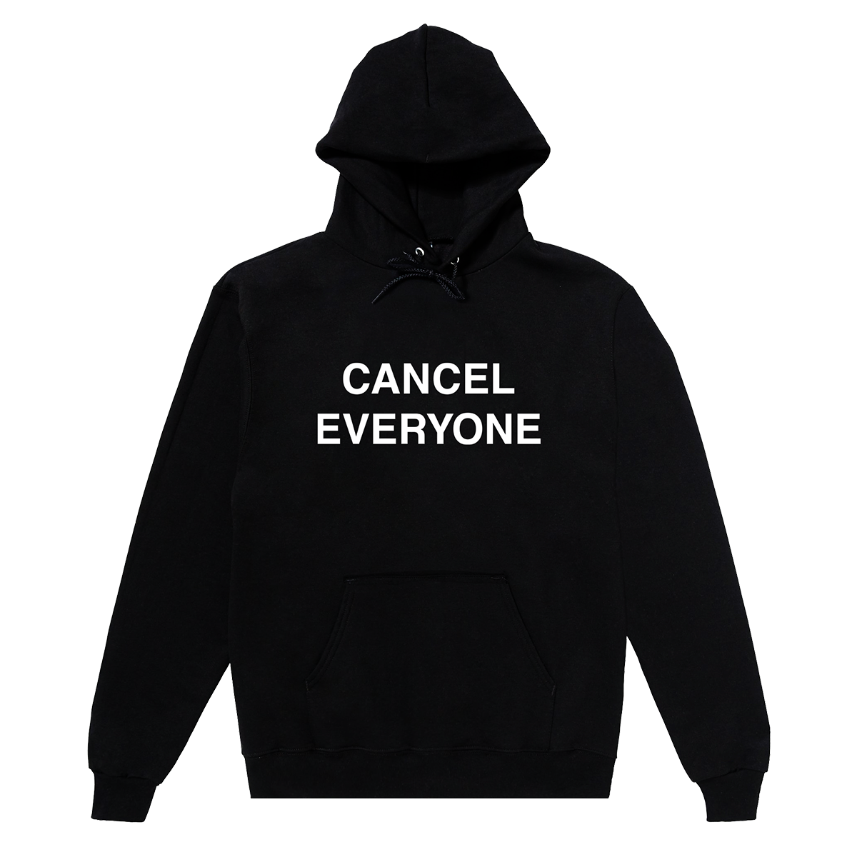 Cancel Everyone Hoodie