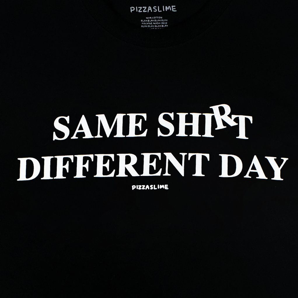 Same Shirt Different Day Long Sleeve
